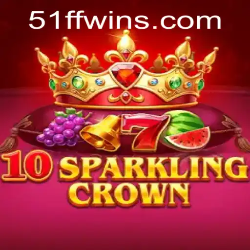 Discover the Enchantment of 10SparklingCrown and the Mystery of 51ff